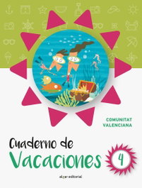 ALGAR EDITORIAL, CUADERNO VACACIONES 4ºPRIMARIA (VALENCIA) - ALGAR EDITORIAL