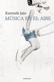 Música en el aire, Karmele Jaio Eiguren - TTARTTALO