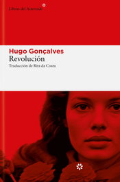 Revolución, Hugo Gonçalves - Libros del Asteroide