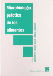 ACRIBIA Microbiología práctica de los alimentos. Métodos para el examen de los microorganismos de los alimentos