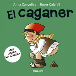 LA GALERA, EL CAGANER - LA GALERA