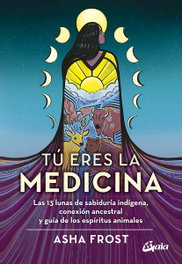 GAIA, Tú eres la medicina - Asha Frost