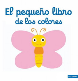 TIMUN MAS, El pequeño libro de los colores