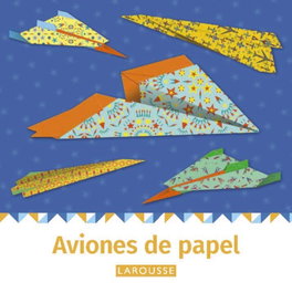 LAROUSSE Aviones de papel