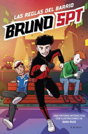Las reglas del barrio, Bruno SPT - B DE BLOK