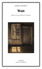 Watt, Samuel Beckett - CATEDRA