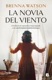 La novia del viento, Brenna Watson - Ediciones B
