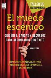 EL MIEDO ESCENICO, Anna Cester - ROBINBOOK EDICIONES
