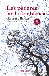 Les pereres fan la flor blanca, Gerbrand Bakker - RAIG VERD EDITORIAL