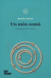 Un món comú, Marina Garcés - TIGRE DE PAPER