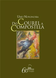 Do Courel a Compostela, Uxío Novoneyra - GALAXIA