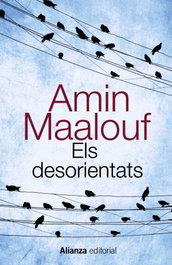 Els desorientats, Amin Maalouf - ALIANZA