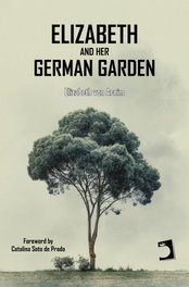 ELIZABETH AND HER GERMAN GARDEN, Elizabeth von Arnim - EDICIONES PERELLO