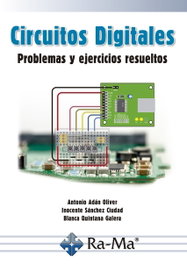 RA-MA, CIRCUITOS DIGITALES: PROBLEMAS Y EJERCICIOS RESUELTOS - RA-MA