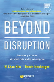 PROFIT, Beyond disruption:innovar y crecer sin destruir valor - PROFIT