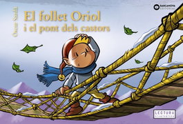 BARCANOVA, El follet Oriol i el pont dels castors, Òscar Sardà - BARCANOVA