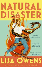 Natural Disaster, Lisa Owens - LITTLE BROWN