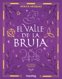 LOQUELEO, El valle de la bruja (Leyendas de los Dos Reinos)