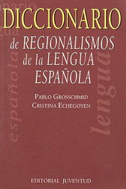 JUVENTUD, DICCIONARIO DE REGIONALISMOS DE LENGUA ESPAÑOLA