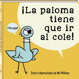 ANDANA, La paloma tiene que ir al cole - Mo Willems
