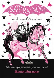 Isadora Moon va al parc d'atraccions, Harriet Muncaster - ALFAGUARA