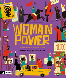 ZAHORI DE IDEAS, Woman power: Dones que han canviat el món