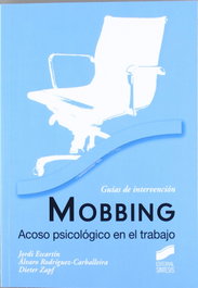 Mobbing, Alvaro Rodríguez Carballeira, Jordi Escartín Solanelles, Dieter Zapf - SINTESIS EDITORIAL