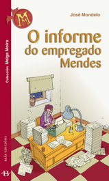 O informe do empregado mendes, José Mondelo - BAIA