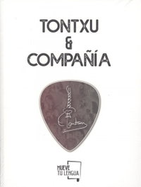 TONTXU & COMPAÑÍA, Tontxu Ipiña - MUEVETULENGUA