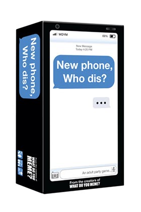 What Do You Meme? New Phone Who Dis
