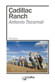 Cadillac Ranch, Antonio Tocornal - SLOPER