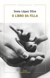 O libro da filla, Inma López Silva - GALAXIA