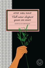 BLACKIE BOOKS Vull estar despert quan em mori, Atef Abu Saif