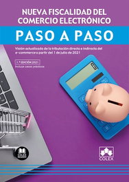 Nueva fiscalidad del comercio electrónico. Paso a paso, Departamento de Redacción Editorial Colex - COLEX