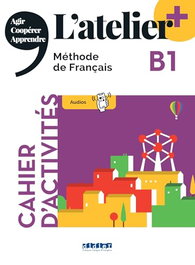 L'ATELIER PLUS B1 CAHIER + APP, SANTILLANA-DIDIER - SANTILLANA-DIDIER