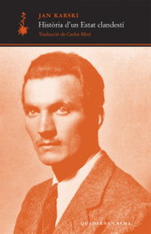 Història d'un Estat clandestí, Jan Karski - QUADERNS CREMA