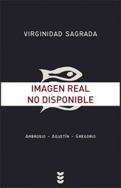 Virginidad sagrada, Ambrosio-Gregorio-Agustín - SIGUEME