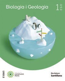 SANTILLANA, BIOLOGIA GEOLOGIA 1R.ESO (CONSTRUINT MONS) - BIOLO Y GEOLO CM BAL ED22