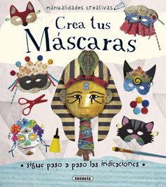 Crea tus máscaras, AA.VV. - SUSAETA EDICIONES