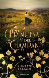 La princesa del champán, Anette Fabiani - ROCA EDITORIAL