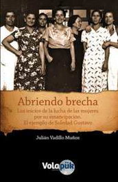 Abriendo brecha, Julián Vadillo Muñoz - VOLAPUK EDICIONES