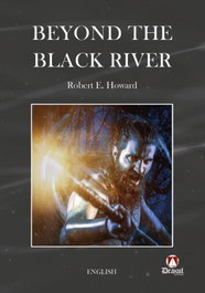 DRAKUL, Beyond the Black River, Robert Ervin Howard - DRAKUL