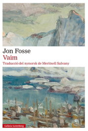 Vaim, Jon Fosse - GALAXIA GUTENBERG CATALAN