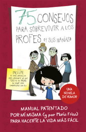 ALFAGUARA, 75 CONSEJOS PARA SOBREVIVIR A LOS PROFESORES (Y SUS MANÍAS)