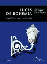 Luces de bohemia, Ramón María del Valle-Inclán - OXFORD UNIVERSITY PRESS