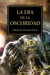La era de la oscuridad (La herejía de Horus 16), Varios autores - Logista Compañia De Distribucion Integral, Sa