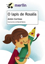 O lápis de Rosalía, Antón Cortizas - XERAIS
