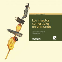 Insectos comestibles en el mundo, Ligia Esperanza Diaz - CATARATA