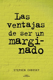 Las ventajas de ser un marginado, Stephen Chbosky - Alfaguara