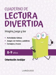 LAROUSSE Cuaderno de lectura divertida 8-9 años